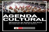 AGENDA CULTURAL - Ministerio de Cultura Perú · interpretación de coplas de carnaval de Barrios representativos de Cajamarca Ingreso libre Informes: C. (076) 362601. Agenda Cultural