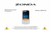 Manual de usuario en español - Zonda Telecomzondatelecom.com/manuales/ZMRK700.pdf · Instalación de la tarjeta SiM Es necesario quitar la tapa trasera del teléfono antes de insertar