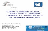 EL IMPACTO AMBIENTAL DEL RUIDO GENERADO POR EL …3-Fernando-Mendoza.pdf · del transporte certificado en iso 9001:2000 impacto ambiental del transporte carretero ruido emisiones