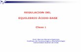 REGULACION DEL EQUILIBRIO أپCIDO-BASE Clase 1 REGULACION DEL EQUILIBRIO أپCIDO-BASE Prof. Marcos Moreira
