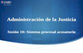 Administración de la Justicia - UNIDPrimera fase procesal del proceso penal acusatorio y oral, en El nuevo sistema de justicia penal acusatorio desde la perspectiva constitucional,
