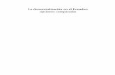 La descentralización en el Ecuador: opciones comparadas · oportunidades de cambio en el Ecuador* Augusto Barrera Guarderas * Resumen de la ponencia presentada en el Seminario Internacional
