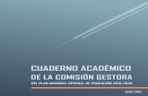CUADERNO ACADÉMICO · Los miembros que conforman el Comité Editorial del Primer Cuaderno Académico de la Comisión Gestora del PNDE 2016 – 2026, integran en su mayoría la Mesa