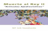 Muerte al Rey II - Café Literario Víctor Jaracafevictorjara.com/wp-content/uploads/2015/06/Libro_Muerte-al-Rey-II... · si lo expuesto en éste libro (y en todos los libros) está