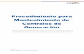 Procedimiento para Mantenimiento de Centrales de Generación · Procedimiento para Mantenimiento de Centrales de Generación Versión: 2.0 ... la evaluación y mejora tanto de los