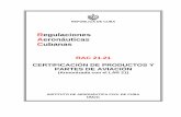 Regulaciones Aeronáuticas Cubanas · 2018-09-19 · Capítulo D Cambios al Certificado de Tipo 21.21-D-1 a 21.21-D-4 Enmienda 1 a la 4ta Edición Septiembre 2018 Capítulo E Certificado