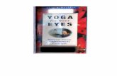 MANUALlibroesoterico.com/biblioteca/Yoga/71880308-Yoga-Para-Sus-Ojos.pdf · Cambiando de foco (Shifting) 24 ¿Con Qué frecuencia debería yo shift? 25 ... incambiable de años escolares