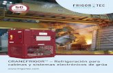 CRANEFRIGOR – Refrigeración para cabinas y sistemas ... · CRANEFRIGOR ™ – Refrigeración para cabinas y sistemas electrónicos de grúa.