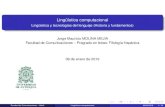 Lingüística computacional - Lingüística y tecnologías del ...jorge.m.molina.free.fr/documents/linguistica_computacional_2.pdfFacultad de Comunicaciones – UdeA Lingüística