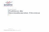 Política de Normalización Técnicainec.cr/.../poauditpoliticanormalizacionai2014-01.pdf · Página Auditoría Interna Código PNT Política de Normalización Técnica Versión 1.0
