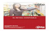 EL RETAIL CONFIABLE - Equipamiento de Tiendas de ...retail.elitegroup.mx/descargas/ELITE-RETAIL-SOLUCIONES-2016.pdf · Mucho del éxito de una tienda de conveniencia viene de una