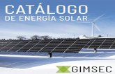 CATÁLOGO - GIMSEC · Más de un siglo de experiencia en ingeniería y manufactura alemana. Alrededor de 9 GW de capacidad fotovoltáica instalada a nivel mundial. Venta y servicio