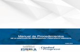Clave: MPUE1418/MP/SSPYTM012/DERI039-A Manual de ...gobiernoabierto.pueblacapital.gob.mx/transparencia_file/ssptm/77.fracc... · Manual de Procedimientos de la Dirección de Emergencias