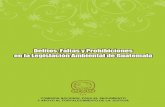 Delitos, Faltas y Prohibicionesrecursosbiblio.url.edu.gt/publimjrh/FacJur/pdf/2.pdf · V Delitos, Faltas y Prohibiciones en la Legislación Ambiental de Guatemala PRESENTACIÓN Es