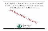 Manual de Capacitación para las Organizaciones de Base en ... · Manual de Capacitación para las Organizaciones de Base en México. Explore, disfrute y proteja nuestro planeta [B