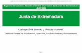 Junta de Extremadura · 10000544 1110000265 centros de salud santiago de alcantara plaza de extremadura, 0 - s/n caceres santiago de alcantara 10510 927592295 06000247 1106000205