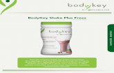 BodyKey Shake Plus Fresa - Amway · 2019-09-13 · BodyKey Shake Plus Fresa No. de artículo 254144 Polvo para preparar bebida que proporciona proteína, de NUTRILITE™. Desarrollada
