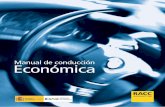 Manual de conducción Económica - IDAE · técnicas de la conducción económica a través de los citados cursos. IDAE ... Reducción de la contaminación urbana que mejora la ...