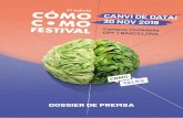 DOSSIER DE PREMSA · 2019-10-17 · a les xarxes socials perquè el missatge de les verdures entri a les cases i a les escoles. Al Festival, vuit restaurants oferiran tot tipus de