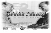 Cuarenta años de la relación entre México y China ... · Dr. Enrique Dussel Peters Coordinador Dra. Yolanda Trápaga Delfín Responsable. China Institutes of Contemporary International