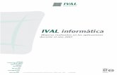 IVAL informática · No mostrar en el balance cuentas sin apuntes ni saldo inicial ... Adaptación al formato INDALO de datos de terceros contables.....48 Modificación en ... Nueva