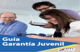 Guía Garantía Juvenil - UPTA · 4. Autoempleo y Emprendimiento en la Garantía Juvenil. El Consejo Europeo de 7 y 8 de febrero de 2013 propuso una Iniciativa de Empleo Juvenil para