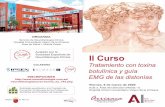 Curso II Curso · 2020-02-17 · Curso Tratamiento con toxina botulínica y control EMG de las distonías ORGANIZA Servicio de Neurofisiología Clínica Hospital General Universitario