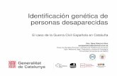 Identificación genética de personas desaparecidas...identificación de las personas desaparecidas durante la Guerra Civil y la dictadura franquista, y la dignificación de las fosas