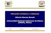 Educación Continua y a Distancia Alberto Moreno Bonett ... · Educación Continua y a Distancia Alberto Moreno Bonett Universidad Nacional Autónoma de México (UNAM), México CUAED