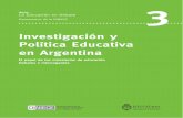 Presidente de la Nación - Argentina · relativas al género. “La asociación de la investigación educativa con la enseñanza, que a su vez ha estado opacada por los estereotipos