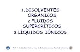 1.DISOLVENTES ORGÁNICOS 2.FLUIDOS SUPERCRÍTICOS … 4_03.pdf · característica de los fluidos supercríticos es el amplio rango de altas densidades que pueden adoptar dependiendo