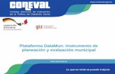 Plataforma DataMun: Instrumento de planeación y ... · Nacional de la Agenda 2030 Coadyuvar en la coherencia y financiamiento de las políticas públicas para la Agenda 2030 Fortalecimiento