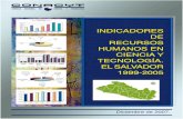 CIENCIA Y TECNOLOGÍA EL SALVADOR 1999 - 2005conocimiento de la ciencia y la tecnología están a la base del desarrollo, esto tendría que despertar conciencias y promover el pasar