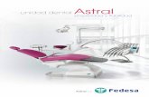 unidad dental Astral - Fedesa Astral 2016 baja.pdf · premium El sillón tiene un brazo de elevación es-corado en el lado izquierdo permitiendo ... instrumentación con selector