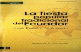 La fiesta popular tradicional del EcuadorFeria Agrícola, Ganadera, Artesanal e Industrial ..... 43 Rememoración del terremoto ..... simples aﬁcionados coinciden en que la ﬁesta