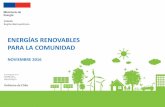 ENERGÍAS RENOVABLES PARA LA COMUNIDAD · para la gestión energética de las comunas. En la RM, hasta el momento se ha trabajado con 9 comunas (Peñalolén, Providencia, Recoleta,