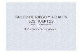 TALLER DE RIEGO Y AGUA EN LOS HUERTOS · FUENTE: Manual de Riego para agricultores. Modulo 1.FUNDAMENTOS DEL RIEGO Retiro. Taller de riego y agua en los huertos (11 de junio de 2019)