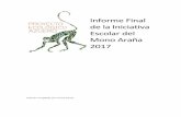Informe Final de la Iniciativa Escolar del Mono …proecoazuero.org/wp-content/uploads/2014/06/Informe...5 Tema del 2017: Mono Araña Este año, la Iniciativa se retomó los temas