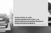 POLÍTICA DE SEGURIDAD DE LA INFORMACIÓN PARA … · 2018-02-26 · Pag. 3 El presente documento reúne las Políticas de Seguridad que deben cumplir los proveedores que tengan acceso