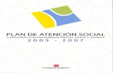PLAN DE ATENCIÓN SOCIAL - Comunidad de Madrid · 2015-05-20 · La Comunidad de Madrid es pionera y referente para el conjunto del país en la atención social comunitaria a las