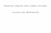 Ramón María del Valle-Inclán Luces de Bohemia · de una puerta cuatro cromos espeluznantes de un novelón por entregas. En la cueva hacen tertulia el gato, el loro, el can y el