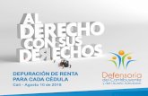 DEPURACIÓN DE RENTA PARA CADA CÉDULAdefensoriadian.gov.co/wp-content/uploads/2018/05/Renta-Personas-Naturales-Cali-10...cédula de rentas de trabajo ... Los ingresos recibidos en