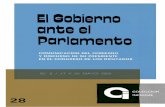 El Gobierno ante el Parlamento - mpr.gob.es · del Estado— representa un reto para nuestra sociedad y nuestro sistema político y, aun despojándolo del componente emocional que