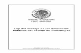 Ley del Trabajo de los Servidores Públicos del Estado de ... · Ley del Trabajo de los Servidores Públicos del Estado de Tamaulipas Pág. 5 Tratándose del personal adscrito a las
