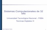 Sistemas Computacionales de 32 bits - Sitio Web Rectoradogjoyuela/presentaciones/Arquitectura_de_PC.pdf · Autor: Alejandro Furfaro 3 Ejemplos mas comunes 1Sistemas de propósito