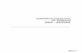CONTRATO COLECTIVO DE TRABAJO UAA - ACIUAA · Contrato Colectivo de Trabajo UAA-ACIUAA con vigencia del 1° de enero de 2016 al 31 de diciembre de 2017. Código: NI-020300-41 Revisión: