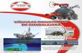  · VALVULAS INDUSTRIALES DE GUADALAJARA Desde 2004 Pieza Clave en Instalaciones Industrialesil Válvulas Industriales de Guadalajara, S. de R.L. C.V
