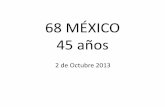 68 MÉXICO 45 añosdepa.fquim.unam.mx/amyd/archivero/68_MEXICO... · El rector de la UNAM, Ing. Javier Barros Sierra, encabeza la Marcha del Silencio.