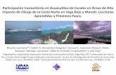 Participación Comunitaria en Acuacultivo de …...Participación Comunitaria en Acuacultivo de Corales en Áreas de Alto Impacto de Oleaje de la Costa Norte en Vega Baja y Manatí.