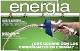 ¿QUÉ OCURRE CON LOS CARBURANTES EN ESPAÑA?s01.s3c.es/pdf/1/e/1e234536a653324a128709c4ff6423ed_energia.pdf · 1 ¿quÉ ocurre con los carburantes en espaÑa? p20 entrevista loreto
